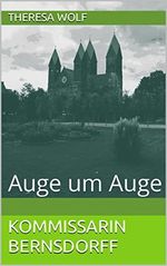 Kommissarin Bernsdorff: Auge um Auge (Taunus-Krimi 1) Cover des Buches Kommissarin Bernsdorff: Auge um Auge (Taunus-Krimi 1) (ISBN: B078TL8QZT)