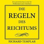 Die Regeln des Reichtums Cover des Buches Die Regeln des Reichtums (ISBN: B078WFVT9V)