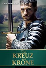Für Kreuz und Krone Cover des Buches Für Kreuz und Krone (ISBN: B0796XQJ1Q)