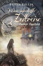 Eine unverhoffte Zeitreise: Rachels Tagebuch Cover des Buches Eine unverhoffte Zeitreise: Rachels Tagebuch (ISBN: B0797ZRQ9Q)