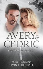 Avery & Cedric: Highway of Destiny Cover des Buches Avery & Cedric: Highway of Destiny (ISBN: B079G3KR7D)