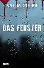 Das Fenster: Krimi Cover des Buches Das Fenster: Krimi (ISBN: B079JWGHTM)