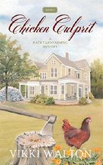 Chicken Culprit: (Backyard Farming Mystery Series) (Cozy Mystery) (A Backyard Farming Mystery Book 1) (English Edition) Cover des Buches Chicken Culprit: (Backyard Farming Mystery Series) (Cozy Mystery) (A Backyard Farming Mystery Book 1) (English Edition) (ISBN: B079SS1C4S)