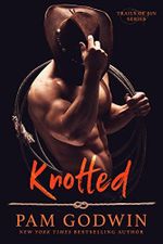 Knotted (Trails of Sin Book 1) (English Edition) Cover des Buches Knotted (Trails of Sin Book 1) (English Edition) (ISBN: B079W7WQHQ)