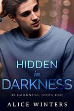 Hidden In Darkness: (In Darkness Book 1) (English Edition) Cover des Buches Hidden In Darkness: (In Darkness Book 1) (English Edition) (ISBN: B079WGR2RT)