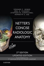 Netter's Concise Radiologic Anatomy Updated Edition: Netter's Concise Radiologic Anatomy Updated Edition E-Book (Netter Basic Science) (English Edition) Cover des Buches Netter's Concise Radiologic Anatomy Updated Edition: Netter's Concise Radiologic Anatomy Updated Edition E-Book (Netter Basic Science) (English Edition) (ISBN: B079ZZM8DG)