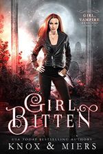 Girl, Bitten (Girl, Vampire Book 1) (English Edition) Cover des Buches Girl, Bitten (Girl, Vampire Book 1) (English Edition) (ISBN: B07B27J8JR)