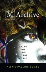 M Archive: After the End of the World (English Edition) Cover des Buches M Archive: After the End of the World (English Edition) (ISBN: B07B3SGGZN)