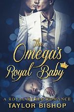 The Omega's Royal Baby: A Fake Fiance M/M Non-Shifter Mpreg Romance (Omegas and Royals Book 1) Cover des Buches The Omega's Royal Baby: A Fake Fiance M/M Non-Shifter Mpreg Romance (Omegas and Royals Book 1) (ISBN: B07B6DSY8P)