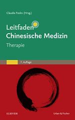 Leitfaden chinesische Medizin - Therapie (KIM - Fachbuch - Urban & Fischer Verlag) Cover des Buches Leitfaden chinesische Medizin - Therapie (KIM - Fachbuch - Urban & Fischer Verlag) (ISBN: B07BDHSZ67)