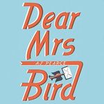 Dear Mrs Bird Cover des Buches Dear Mrs Bird (ISBN: B07BDP33LB)