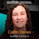 Caitlin Davies: Audible Sessions: FREE Exclusive Interview Cover des Buches Caitlin Davies: Audible Sessions: FREE Exclusive Interview (ISBN: B07BFGRRLW)