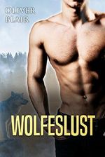 Wolfeslust: Der gierige Wolf (Formwandler 1) Cover des Buches Wolfeslust: Der gierige Wolf (Formwandler 1) (ISBN: B07BFTLNN7)