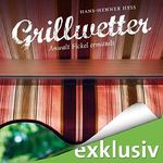 Grillwetter: Anwalt Fickel ermittelt (Anwalt Fickel 4) Cover des Buches Grillwetter: Anwalt Fickel ermittelt (Anwalt Fickel 4) (ISBN: B07BHKRR4V)