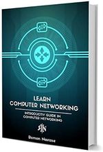 Einführung in ComputerNetzwerke: Ihre ersten Schritte in die Funktionsweise von Netzwerken und Internet Cover des Buches Einführung in ComputerNetzwerke: Ihre ersten Schritte in die Funktionsweise von Netzwerken und Internet (ISBN: B07BQCY3FR)