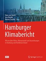 Hamburger Klimabericht – Wissen über Klima, Klimawandel und Auswirkungen in Hamburg und Norddeutschland Cover des Buches Hamburger Klimabericht – Wissen über Klima, Klimawandel und Auswirkungen in Hamburg und Norddeutschland (ISBN: B07BR2C2VS)