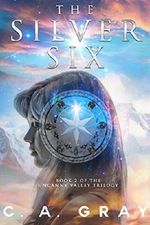 The Silver Six (Uncanny Valley Book 2) (English Edition) Cover des Buches The Silver Six (Uncanny Valley Book 2) (English Edition) (ISBN: B07BRYZ353)