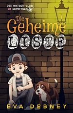 Die Geheime Liste (Der Watson-Club Ermittelt 1) Cover des Buches Die Geheime Liste (Der Watson-Club Ermittelt 1) (ISBN: B07BS9XDSC)