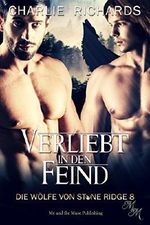 Verliebt in den Feind (Die Wölfe von Stone Ridge 8) Cover des Buches Verliebt in den Feind (Die Wölfe von Stone Ridge 8) (ISBN: B07BSC4525)