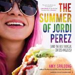 The Summer of Jordi Perez (and the Best Burger in Los Angeles) Cover des Buches The Summer of Jordi Perez (and the Best Burger in Los Angeles) (ISBN: B07BVZR2Q3)