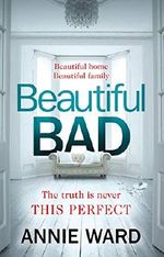 Beautiful Bad: The most hotly-anticipated thriller of 2019 (English Edition) Cover des Buches Beautiful Bad: The most hotly-anticipated thriller of 2019 (English Edition) (ISBN: B07BXHWNWJ)