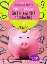 Meine kleine Gute Nacht Geschichte: 11: (Für Erwachsene) Cover des Buches Meine kleine Gute Nacht Geschichte: 11: (Für Erwachsene) (ISBN: B07C2QDQ2Q)