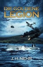DIE GOLDENE LEGION Cover des Buches DIE GOLDENE LEGION (ISBN: B07C33NN82)