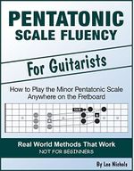 Pentatonic Scale Fluency: Learn How To Play the Minor Pentatonic Scale Effortlessly Anywhere on the Fretboard (English Edition) Cover des Buches Pentatonic Scale Fluency: Learn How To Play the Minor Pentatonic Scale Effortlessly Anywhere on the Fretboard (English Edition) (ISBN: B07C3JZ3DM)