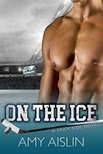 On the Ice (Stick Side Book 1) (English Edition) Cover des Buches On the Ice (Stick Side Book 1) (English Edition) (ISBN: B07C3M67XS)