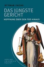 Das Jüngste Gericht: Hoffnung über den Tod hinaus Cover des Buches Das Jüngste Gericht: Hoffnung über den Tod hinaus (ISBN: B07C51GZ2M)