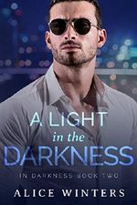 A Light in the Darkness: (In Darkness Book 2) (English Edition) Cover des Buches A Light in the Darkness: (In Darkness Book 2) (English Edition) (ISBN: B07C6XRBYZ)