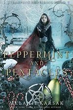 Peppermint and Pentacles: A Steampunk Fairy Tale (Steampunk Red Riding Hood Book 3) (English Edition) Cover des Buches Peppermint and Pentacles: A Steampunk Fairy Tale (Steampunk Red Riding Hood Book 3) (English Edition) (ISBN: B07C829258)