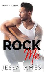 Rock Me (Bad Boy Billionaires 2) Cover des Buches Rock Me (Bad Boy Billionaires 2) (ISBN: B07C877F2L)