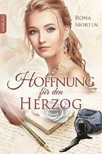 Hoffnung für den Herzog (Die Söhne des Herzogs 1) Cover des Buches Hoffnung für den Herzog (Die Söhne des Herzogs 1) (ISBN: B07C94BTMJ)