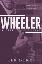 Wheeler (Four Fathers Book 4) (English Edition) Cover des Buches Wheeler (Four Fathers Book 4) (English Edition) (ISBN: B07CCKM3TL)