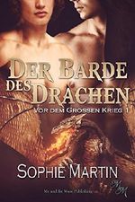 Der Barde des Drachen (Vor dem Großen Krieg 1) Cover des Buches Der Barde des Drachen (Vor dem Großen Krieg 1) (ISBN: B07CK1NYYJ)