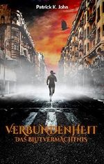Verbundenheit: Das Blutvermächtnis Cover des Buches Verbundenheit: Das Blutvermächtnis (ISBN: B07CLDV3KK)