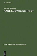 Karl Ludwig Schmidt: "Und Wissenschaft ist Leben" (Arbeiten zur Kirchengeschichte 66) Cover des Buches Karl Ludwig Schmidt: "Und Wissenschaft ist Leben" (Arbeiten zur Kirchengeschichte 66) (ISBN: B07CMC9P8S)