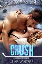 Crush: A Single Dad Hockey Romance (Boston Brawlers Book 3) (English Edition) Cover des Buches Crush: A Single Dad Hockey Romance (Boston Brawlers Book 3) (English Edition) (ISBN: B07CNT6QNX)