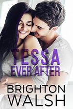 Tessa Ever After: A Best Friend's Little Sister Romance (Reluctant Hearts) (English Edition) Cover des Buches Tessa Ever After: A Best Friend's Little Sister Romance (Reluctant Hearts) (English Edition) (ISBN: B07CQT2ZGQ)