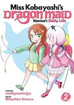 Miss Kobayashi's Dragon Maid: Kanna's Daily Life Vol. 2 (English Edition) Cover des Buches Miss Kobayashi's Dragon Maid: Kanna's Daily Life Vol. 2 (English Edition) (ISBN: B07CRT43GS)
