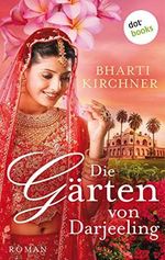 Die Gärten von Darjeeling: Roman Cover des Buches Die Gärten von Darjeeling: Roman (ISBN: B07D3BBLHF)