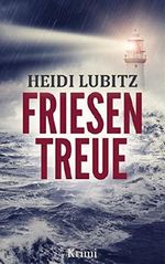 Friesentreue - Frankensteinmörder Cover des Buches Friesentreue - Frankensteinmörder (ISBN: B07D6DS62W)
