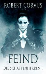 Die Schattenherren - Feind Cover des Buches Die Schattenherren - Feind (ISBN: B07D8C98S1)