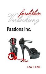 Passions Inc. - Furchtlose Verlockung Cover des Buches Passions Inc. - Furchtlose Verlockung (ISBN: B07D926JL4)
