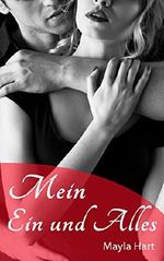 Mein Ein und Alles (Heartbreaker-Reihe Teil 3) Cover des Buches Mein Ein und Alles (Heartbreaker-Reihe Teil 3) (ISBN: B07D99L66V)
