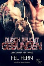 Durch Pflicht gebunden (Liebe unter Vertrag 3) Cover des Buches Durch Pflicht gebunden (Liebe unter Vertrag 3) (ISBN: B07D9L3SCY)