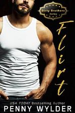 FLIRT (Dirty Brothers Series Book 1) (English Edition) Cover des Buches FLIRT (Dirty Brothers Series Book 1) (English Edition) (ISBN: B07DCF5LG8)