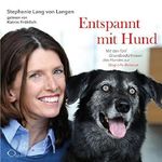 Entspannt mit Hund: Mit den fünf Grundbedürfnissen des Hundes zur Dog-Life-Balance Cover des Buches Entspannt mit Hund: Mit den fünf Grundbedürfnissen des Hundes zur Dog-Life-Balance (ISBN: B07DL3Q68Y)