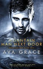 Mountain Man Next Door (Mountain Men Book 1) Cover des Buches Mountain Man Next Door (Mountain Men Book 1) (ISBN: B07DN1NSTW)